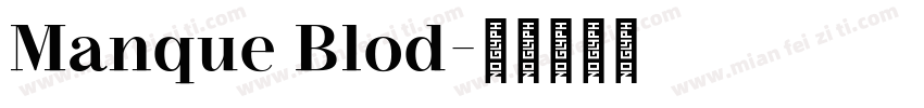 Manque Blod字体转换